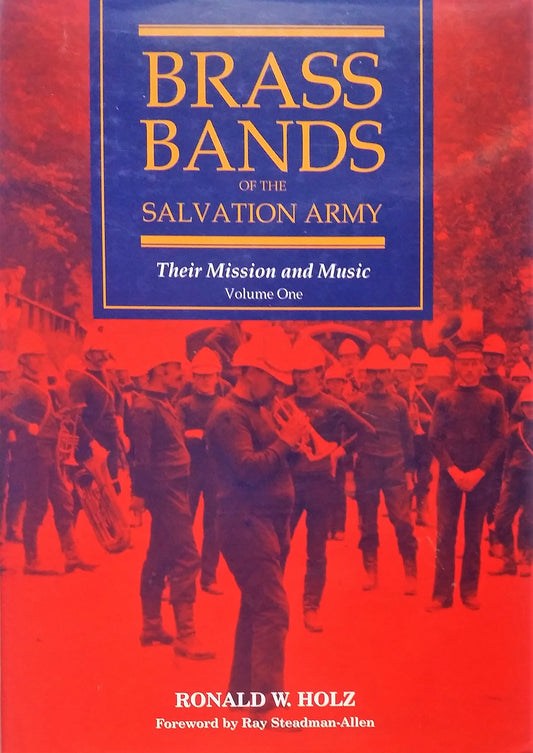 Book cover of Brass Bands of the Salvation Army: Their Mission and Music by Richard W. Holz