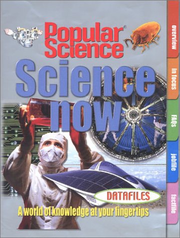Book cover of Popular Science Datafiles: Science Now by Sarah Angliss