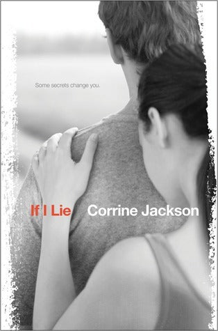 Book cover of If I Lie by Corrine Jackson