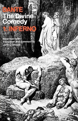 Book cover of The Divine Comedy: Volume 1: Inferno by Dante Alighieri, John D. Sinclair (Trans.)