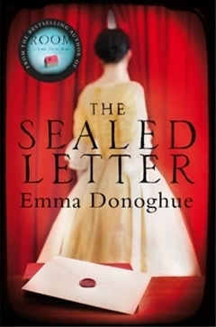 Book cover of The Sealed Letter by Emma Donoghue