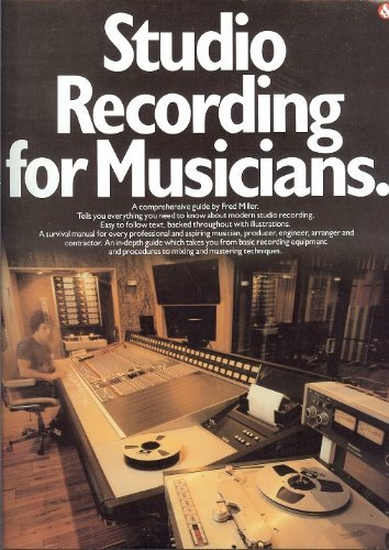 Book cover of Studio Recording For Musicians by Fred Miller