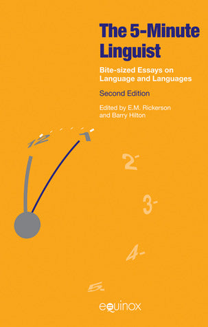 Book cover of The 5 Minute Linguist: Bite-Sized Essays On Language And Languages by E.M. Rickerson