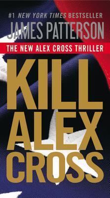 Book cover of Kill Alex Cross by James  Patterson