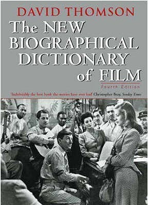 Book cover of The New Biographical Dictionary Of Film by David  Thomson
