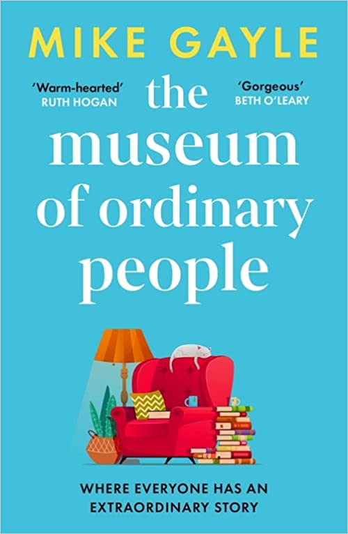 Book cover of The Museum Of Ordinary People by Mike Gayle