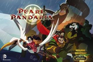 Book cover of Pearl Of Pandaria by Micky Neilson, Sean Galloway (Artist), Saida Temofonte (Lettering), Hank Kanalz (Ed.), Sarah Gaydos (Ed.)