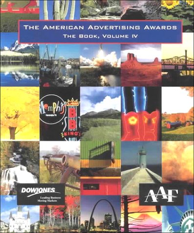 Book cover of The American Advertising Awards: The Book, Volume 4 by Rotovision