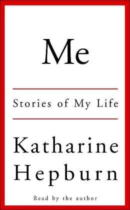 Book cover of Me: Stories of My Life by Katharine Hepburn