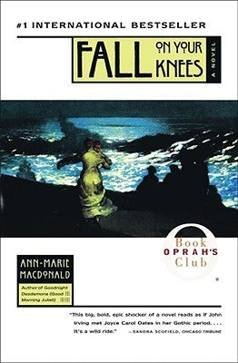 Book cover of Fall On Your Knees by Ann-Marie MacDonald