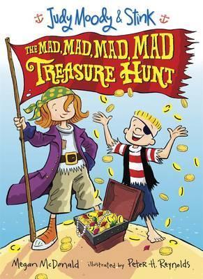 Book cover of Judy Moody & Stink: The Mad, Mad, Mad, Mad Treasure Hunt by Megan McDonald, Peter H. Reynolds (Illus.)