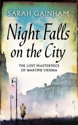 Book cover of Night Falls On The City by Sarah Gainham