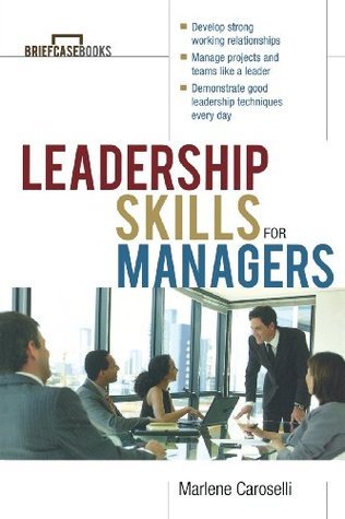 Book cover of Leadership Skills for Managers by Marlene Caroselli