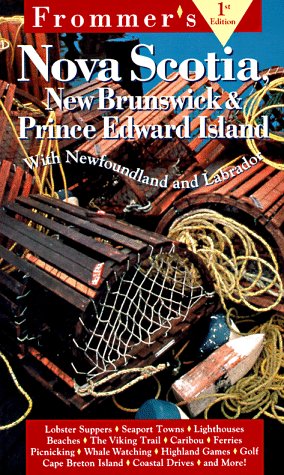 Book cover of Frommer's Nova Scotia, New Brunswick & Prince Edward Island by George McDonald