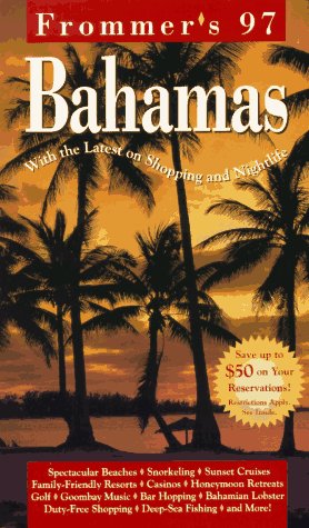 Book cover of Frommer's 97 Bahamas by George McDonald, Darwin Porter