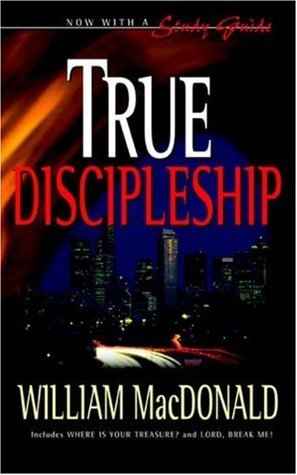 Book cover of True Discipleship by William MacDonald