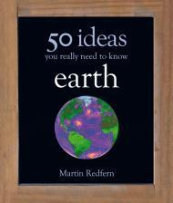 Book cover of Earth: 50 Ideas You Really Need to Know by Martin Redfern
