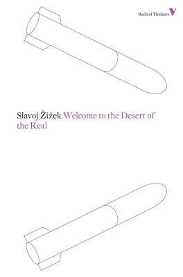 Book cover of Welcome To The Desert Of The Real: Five Essays On September 11 And Related Dates by Slavoj Žižek