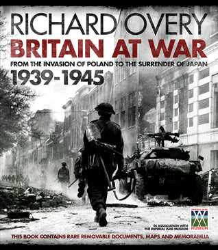 Book cover of Britain At War, 1939-1945: From The Invasion Of Poland To The Surrender Of Japan by Richard Overy