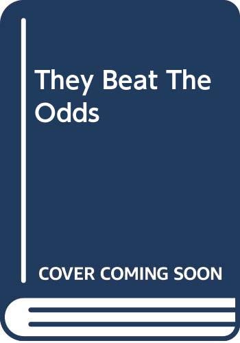 Book cover of They Beat The Odds by Reader's Digest Association