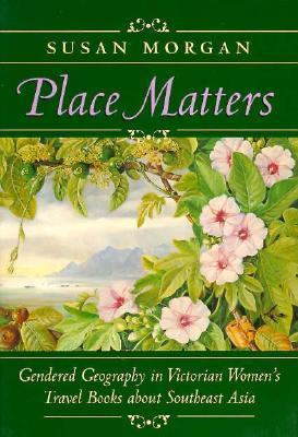 Book cover of Place Matters by Susan Morgan
