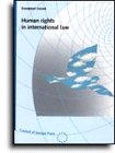 Book cover of Human Rights In International Law by Council of Europe Press