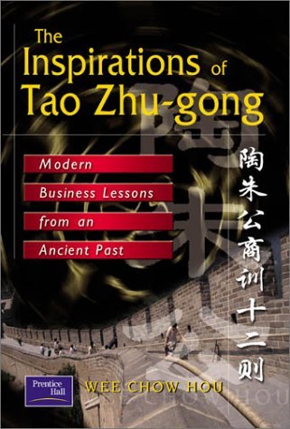Book cover of The Inspirations Of Tao Zhu-Gong: Modern Business Lessons From An Ancient Past by Wee Chow-Hou