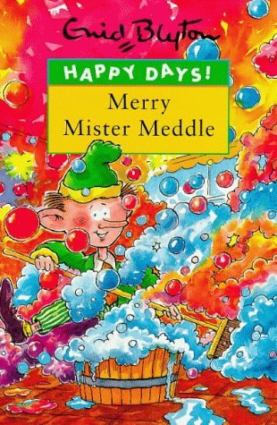 Book cover of Merry Mister Meddle by Enid Blyton