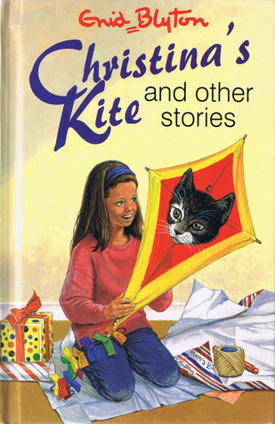 Book cover of Christina's Kite And Other Stories by Enid Blyton, Dudley Wynne (Illus.)
