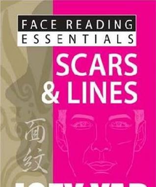 Book cover of Face Reading Essentials - Scars & Lines by Joey Yap