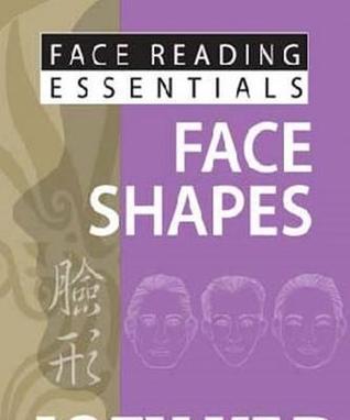 Book cover of Face Reading Essentials - Face Shapes by Joey Yap
