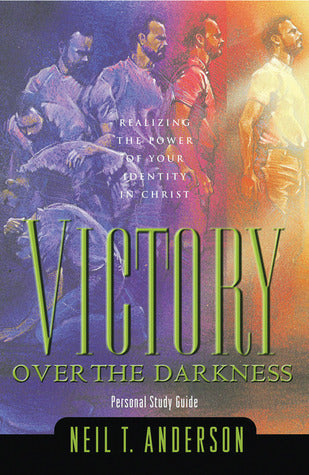 Book cover of Victory Over the Darkness by Neil T. Anderson