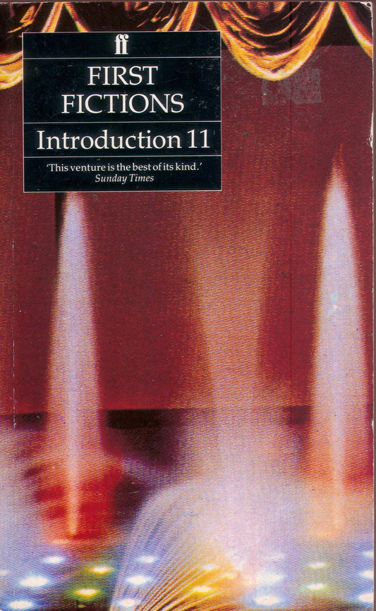 Book cover of First Fictions by Rukun Advani, Lynne Bryan, Sophie Frank, Kirsty Gunn, Jonathan Holland, Philip MacCann, Anthony McCarten, Denise Neuhaus