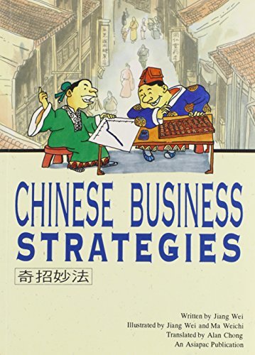 Book cover of Chinese Business Strategies by Jiang Wei, Wei Chiang, Alan Chong (Trans.)
