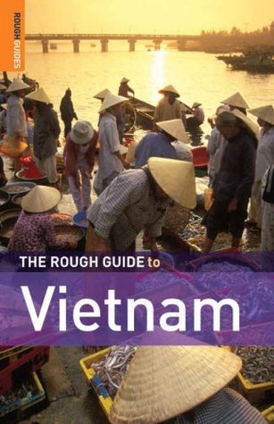 Book cover of The Rough Guide To Vietnam by Rough Guides, Jan Dodd, Mark   Lewis, Ron Emmons