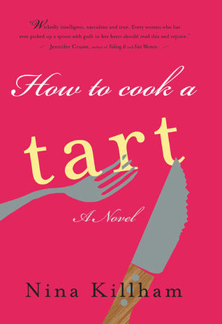 Book cover of How to Cook a Tart by Nina Killham, Colin Dickerman (Ed.)