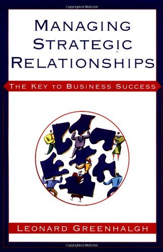 Book cover of Managing Strategic Relationships: The Key To Business Success by Leonard Greenhalgh