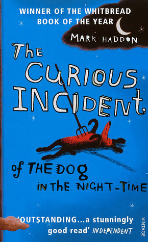 Book cover of The Curious Incident Of The Dog In The Night-Time by Mark Haddon