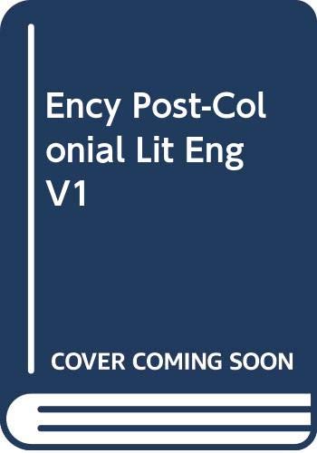 Book cover of Encyclopedia Of Post-Colonial Literatures In English Vol. 1 by Eugene Benson (Ed.)