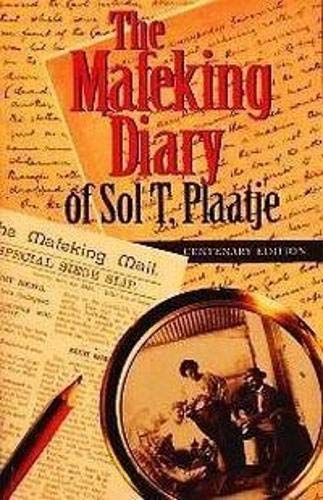 Book cover of The Mafeking Diary Of Sol T. Plaatje by John Comaroff, Brian Willan, Soloman Molema, Andrew Reed