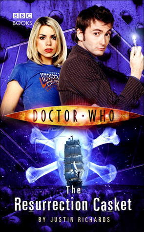 Book cover of Doctor Who: The Resurrection Casket by Justin Richards