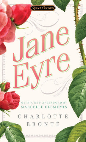Book cover of Jane Eyre by Charlotte Brontë, Marcelle Clements (Afterword), Erica Jong (Introduction)