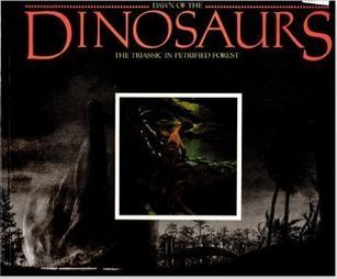 Book cover of Dawn Of The Dinosaurs: The Triassic In Petrified Forest by Robert A. Long, Rose Houk, Doug Henderson (Illus.)