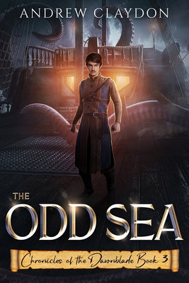 Book cover of The Odd Sea: Epic Fantasy Adventure by Andrew  Claydon