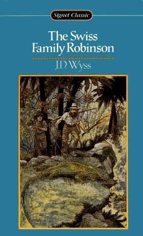 Book cover of The Swiss Family Robinson by Johann David Wyss, Elizabeth Janeway (Afterword), William Godwin (Trans.)