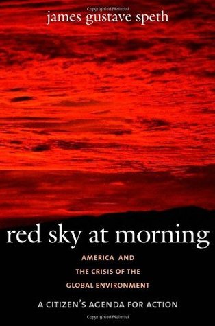Book cover of Red Sky at Morning: America and the Crisis of the Global Environment by James Gustave Speth
