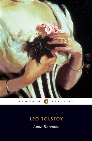 Book cover of Anna Karenina by Leo Tolstoy, Richard Pevear (Trans.), Larissa Volokhonsky (Trans.), John Bayley (Preface)