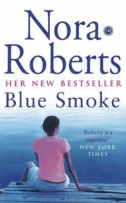 Book cover of Blue Smoke by Nora Roberts