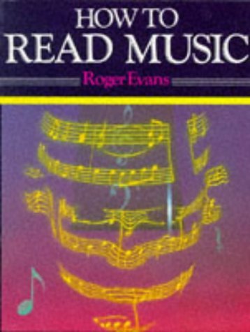 Book cover of How To Read Music by Roger Evans