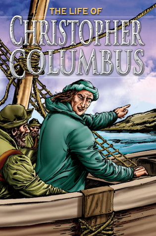 Book cover of The Life of Christopher Columbus by Nicholas J. Saunders